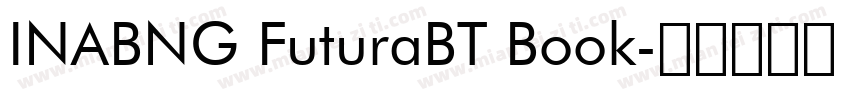INABNG FuturaBT Book字体转换